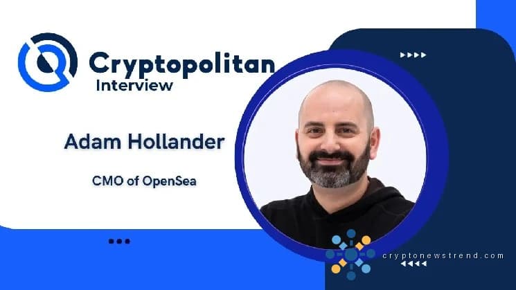 OpenSea CMO tells Cryptopolitan: We’re building one app for NFTs, meme coins, perps, and major cryptos